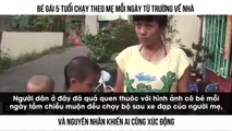 BÉ GÁI 5 TUỔI CHẠY THEO MẸ MỖI NGÀY TỪ TRƯỜNG VỀ NHÀ VÀ NGUYÊN NHÂN KHIẾN AI CŨNG XÚC ĐỘNG