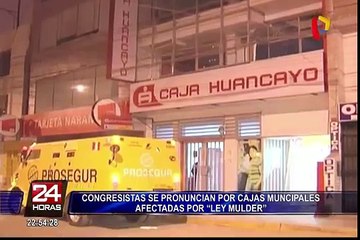 Congresistas se pronuncian por cajas municipales afectadas por ‘Ley Mulder’