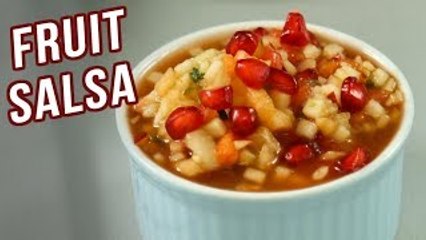 Fruit Salsa Recipe - How To Make Fresh Fruit Salad - Healthy Salad Recipe - Varun Inamdar