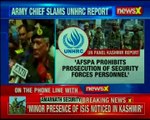 Army Chief slams UNHRC report, says won't hesitate in initiating ceasefire violations