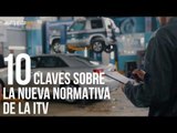 La nueva ITV 2018 para coches, en 10 claves
