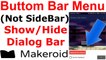 makeroid Bottom Menu | Show/Hide Bottom Dialog Bar with Side Bar Menu Tutorial
