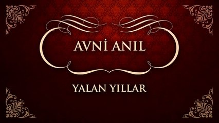 Avni Anıl - Yalan Yıllar (45'lik)