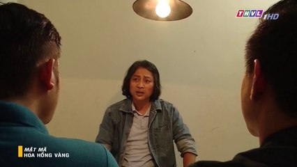 Mật Mã Hoa Hồng Vàng Tập 29 - THVL1 -  Bản Chuẩn - Cắt Quảng Cáo -  28/6/2018