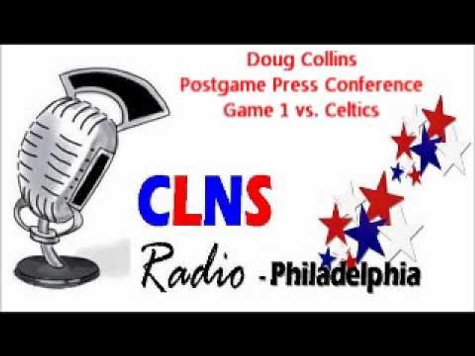 Doug Collins discusses Sixers Game 1 loss to Celtics | CLNS Radio