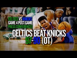 Best Of Postgame Conferences Celtics-Knicks Game 4