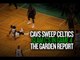 The Cleveland #Cavs Complete the Sweep of Boston #Celtics — The Garden Report Part 1