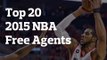 2015 NBA Top Free Agents, Draft Options w/ NBA Insider