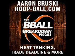 Heat Tanking, Trade Deadline, Post Up Death with Aaron Bruski