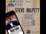 198: Steve Bulpett | Jimmy Butler & Paul George Pursuits | Boston Celtics NBA Trade Deadline Recap