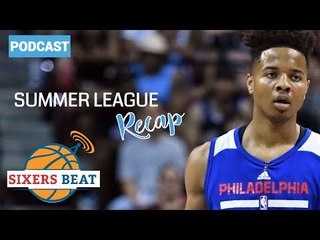 76ers Summer League recap with Mike O'Connor - SIXERS Beat Podcast