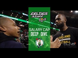 Examining CELTICS salary cap situation w/ EXPERT, Sam Sheehan of Celtics Hub