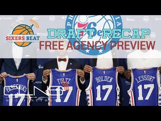 SIXERS draft recap and free agency preview - SIXERS BEAT 