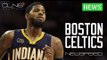 [News] PACERS asking price for Paul George TOO STEEP for Ainge, Celtics