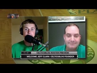 Sorting thru the CELTICS rotations w/ Jeff Clark of CELTICSBLOG