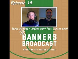 18: Pistons-Celtics battle, Avery Bradley's return and more Marcus Smart discussion | Jaylen...