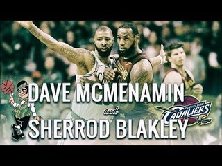 Dave McMenamin on CELTICS v CAVS: Clash of the Titans