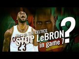 How do the CELTICS Stop LEBRON JAMES in Game 7 vs CAVS? - The Garden Report w/ TRAGS