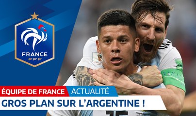 Equipe de France : gros plan sur l'Argentine I FFF 2018