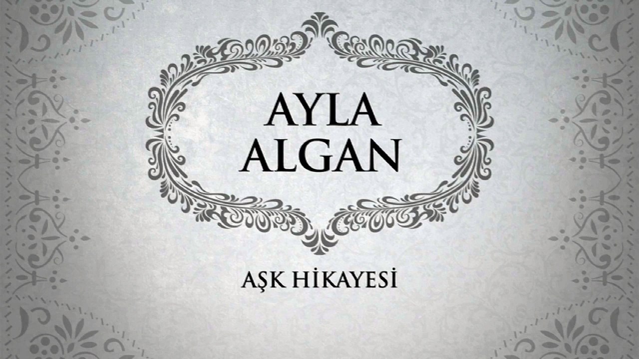 Ayla Algan - Aşk Hikayesi (45'lik)