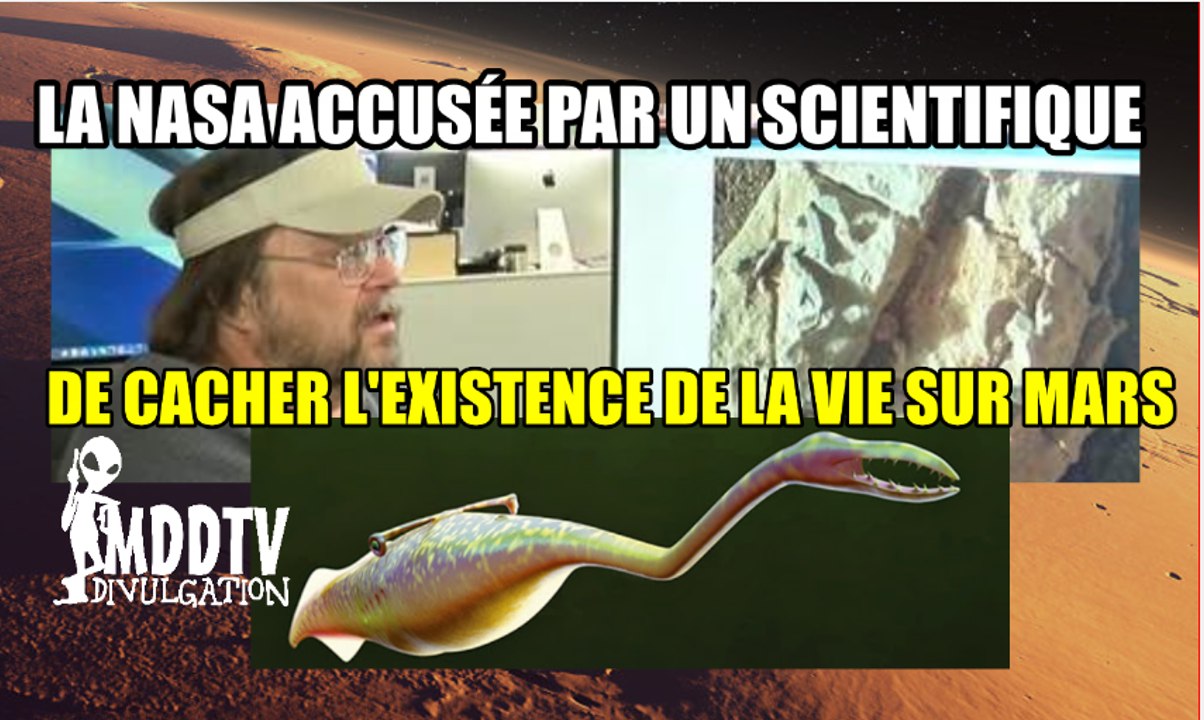 LA NASA ACCUSÉE PAR UN SCIENTIFIQUE DE CACHER L’EXISTENCE DE LA VIE SUR MARS MDDTV