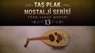 Çeşitli Sanatçılar - Taş Plak Nostalji Serisi 13 (Türk Sanat Müziği)