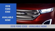 2018 Ford Edge North Richland Hills TX | Ford Dallas TX