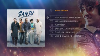 Full Album_ SANJU _ Ranbir Kapoor _ Rajkumar Hirani _ Audio Jukebox