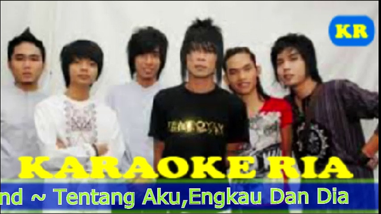 Lagu Terpopuler Karaoke Kangen Band ~ Tentang Aku,Engkau Dan Dia