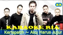 Kerispatih ~ Aku Harus Jujur (Karaoke Hits Indonesia)