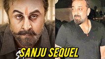 Sanju Movie To Have A Sequel, Sanjay Dutt Demands | Rajkumar Hirani | Sanjay Dutt Biopic