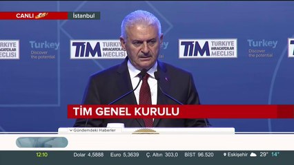 Başbakan Yıldırım TİM Genel Kurulu'nda konuşuyor