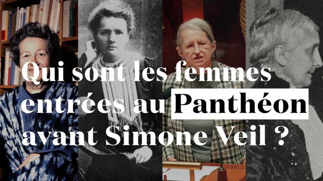Qui sont les femmes entrées au Panthéon avant Simone Veil ?
