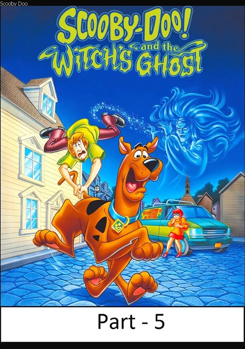 Scooby-Doo and the Witch's Ghost - part 5 - video Dailymotion