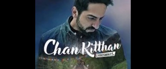Official Video: Chan Kitthan Song | Ayushmann | Pranitha | Bhushan Kumar | Rochak | Kumaar fun-onlnie