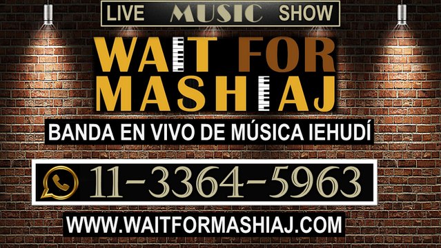 Musica Judia Show - Banda Wait For Mashiaj - - ☎ 1133645963 - Tema Am Israel Jai