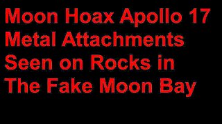 Moon Hoax -Metal Attachments Seen on Rocks in The Fake Moon Bay