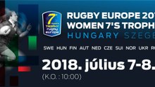 RUGBY EUROPE WOMEN'S SEVENS TROPHY 2018 - LEG 2 - SZEGED