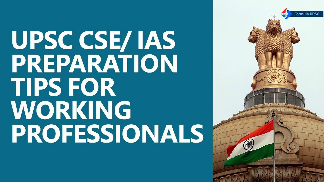 10 Rules for Working Professionals  UPSC Preparation Strategy  Formula UPSC