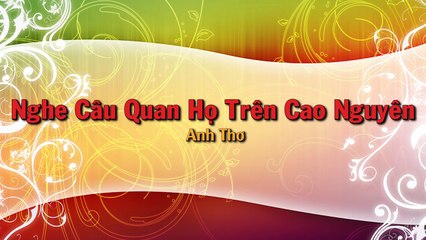 [Karaoke] Nghe Câu Quan Họ Trên Cao Nguyên - Anh Thơ