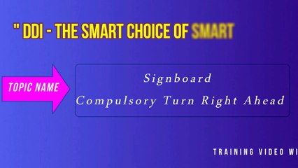 Signboard - Compulsory Turn Right Ahead