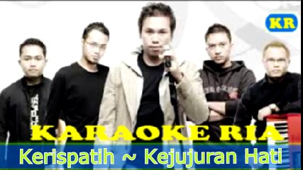 Lagu Paling Enak Didengar Kerispatih ~ Kejujuran Hati (Karaoke)