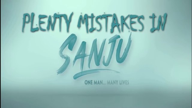 21 Mistakes In SANJU - Plenty Mistakes In -SANJU- Full Hindi Movie - Ranbir Kapoor - YouTube Dailymotion