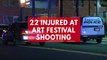 Suspect Dead, 22 Injured In Art Festival Shooting