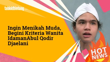 Abul Qodir Djaelani Djaelani Bocorkan Tipe Istri Idaman, Kamu Termasuk??
