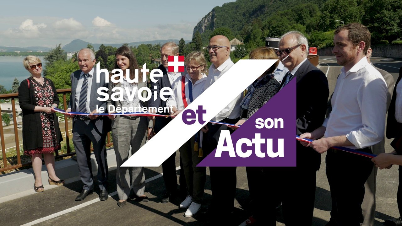 Le Département et son Actu : inauguration de la 7ème section de la voie verte de la rive Est du lac d'Annecy