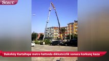 Bakırköy Kartaltepe Metro hattında dikkatsizlik sonucu korkunç kaza