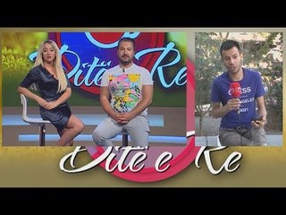 Dite e Re, 02 Korrik 2018