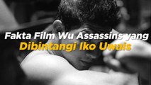 Fakta Film Wu Assassins yang Dibintangi Iko Uwais