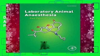 D.O.W.N.L.O.A.D [P.D.F] Laboratory Animal Anaesthesia by Paul Flecknell